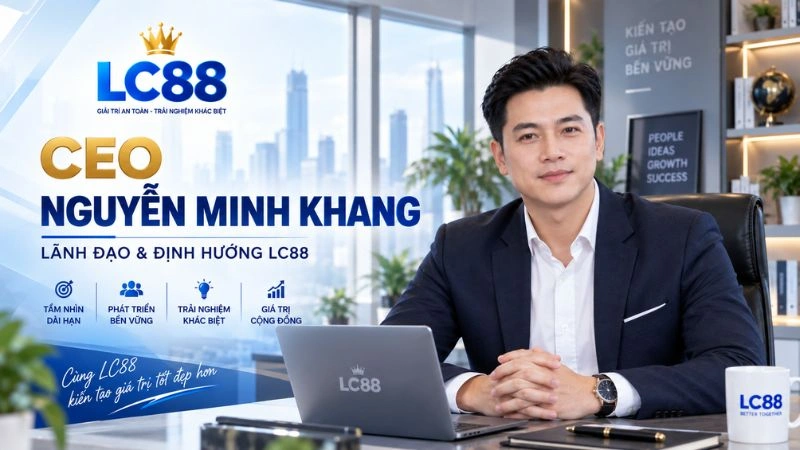 Định hướng phát triển và quản trị nội dung LC88